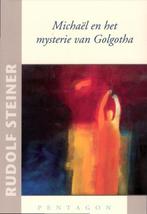 Michael en het mysterie van Golgotha 9789490455002, Rudolf Steiner, Verzenden