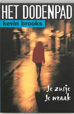 Het dodenpad 9789022321140 Kevin Brooks, Boeken, Kinderboeken | Jeugd | 13 jaar en ouder, Verzenden, Gelezen, Kevin Brooks