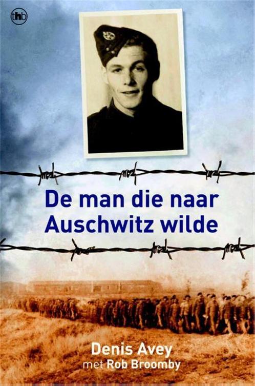 De man die naar Auschwitz wilde 9789044334241 Denis Avey, Boeken, Literatuur, Gelezen, Verzenden