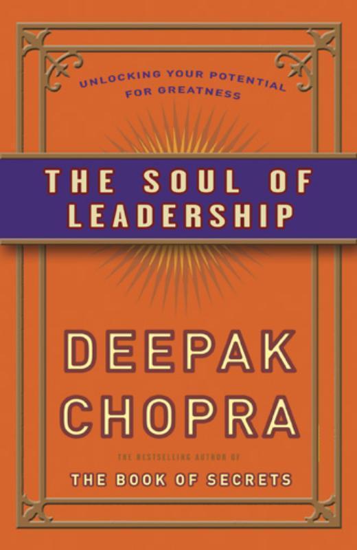 De ziel van leiderschap 9789021547626 Deepak Chopra, Boeken, Esoterie en Spiritualiteit, Gelezen, Verzenden