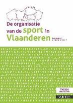 De organisatie van de sport in Vlaanderen 9789054876854, Boeken, Studieboeken en Cursussen, Gelezen, Paul de Knop, Veerle de Bosscher
