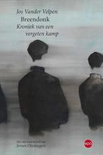 Breendonk 9789462672406 Jos vander Velpen, Boeken, Verzenden, Gelezen, Jos vander Velpen