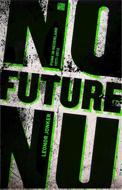 No future nu 9789048811212 Leonor Jonker, Boeken, Kunst en Cultuur | Beeldend, Zo goed als nieuw, Verzenden
