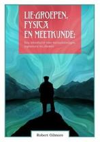 Lie-groepen, fysica en meetkunde 9780992900816, Boeken, Verzenden, Zo goed als nieuw, Robert Gilmore