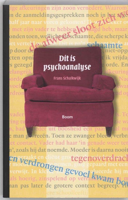 Dit is psychoanalyse - Frans Schalkwijk - 9789085062424 - Pa, Livres, Psychologie, Envoi