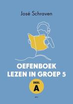 Oefenboek lezen in groep 5 / deel A 9789493209732, Livres, Verzenden, José Schraven