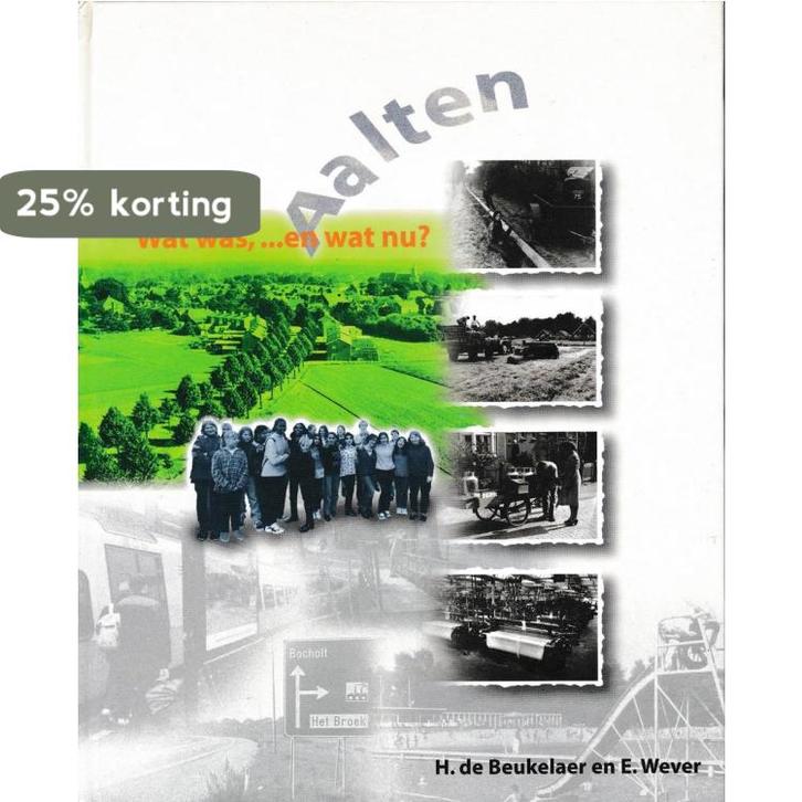 Aalten wat was ...en wat nu? 9789070017224 H. de Beukelaer, Boeken, Politiek en Maatschappij, Gelezen, Verzenden