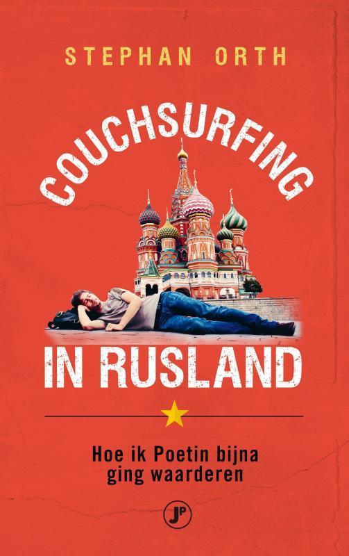 Couchsurfing in Rusland 9789089758934 Stephan Orth, Boeken, Reisgidsen, Gelezen, Verzenden