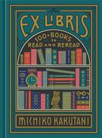 Ex Libris 9780525574972 Michiko Kakutani, Verzenden, Gelezen, Michiko Kakutani