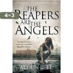 The Reapers are the Angels 9780330518963 Alden Bell, Boeken, Verzenden, Gelezen, Alden Bell