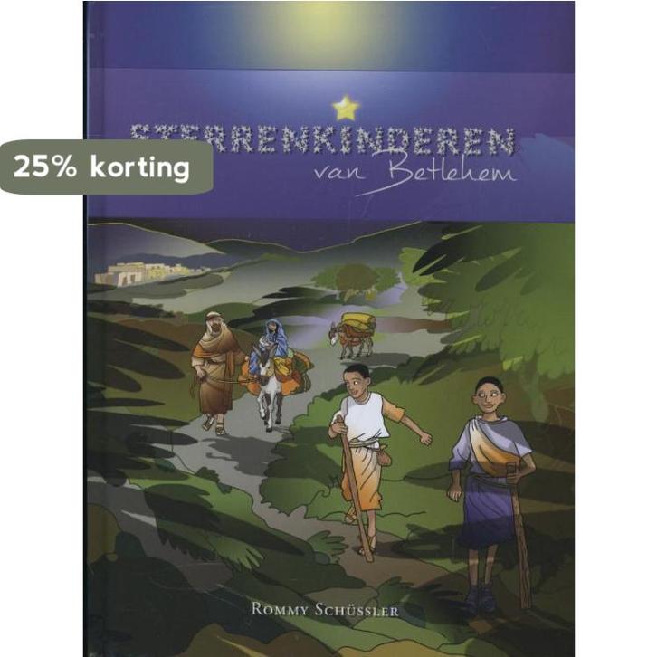 Sterrenkinderen van Betlehem 9789089720498 Rommy Schussler, Boeken, Godsdienst en Theologie, Zo goed als nieuw, Verzenden