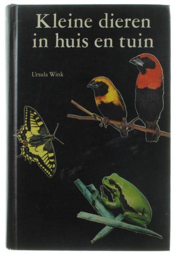 Kleine dieren in huis en tuin 9789025103170 Wink, Verzenden, Wink