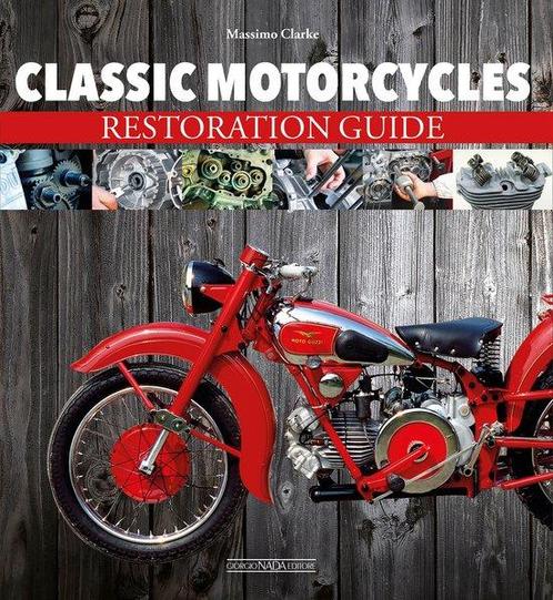 Classic Motorcycles Restoration Guide 9788879117616, Boeken, Taal | Engels, Gelezen, Verzenden