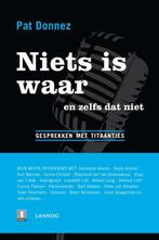 Niets is waar en zelfs dat niet 9789020986174 Pat Donnez, Boeken, Verzenden, Zo goed als nieuw, Pat Donnez