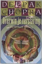 Overwin je verslaving 9789021580265 Deepak Chopra, Boeken, Verzenden, Gelezen, Deepak Chopra