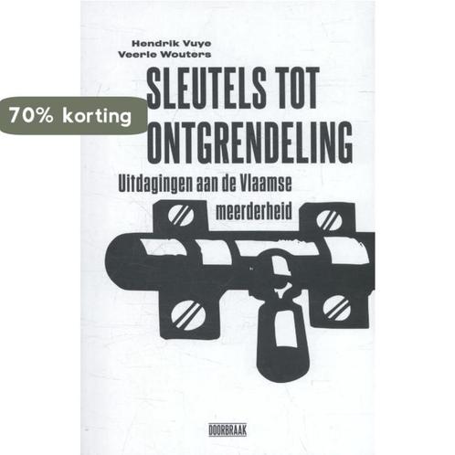 Sleutels tot ontgrendeling 9789492639004 Hendrik Vuye, Boeken, Geschiedenis | Nationaal, Zo goed als nieuw, Verzenden