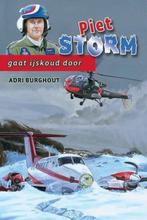 Burghout, Adri - Piet Storm gaat ijskoud door (deel 3), Verzenden, Adri Burghout