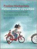 Fietsen Zonder Zijwieltjes 9789045100319 Pauline Michgelsen, Verzenden, Zo goed als nieuw, Pauline Michgelsen