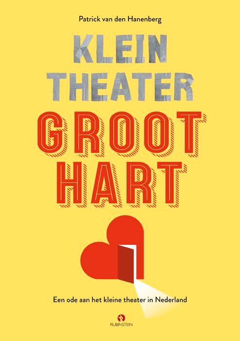 Klein theater, groot hart 9789047629177, Boeken, Kunst en Cultuur | Dans en Theater, Gelezen, Verzenden