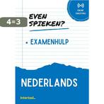 Even Spieken - Examenhulp Nederlands 9789463923811 Intertaal, Verzenden, Zo goed als nieuw, Intertaal