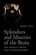 Splendors & Miseries Of The Brain 9781405185578, Boeken, Semir Zeki, Zo goed als nieuw, Verzenden
