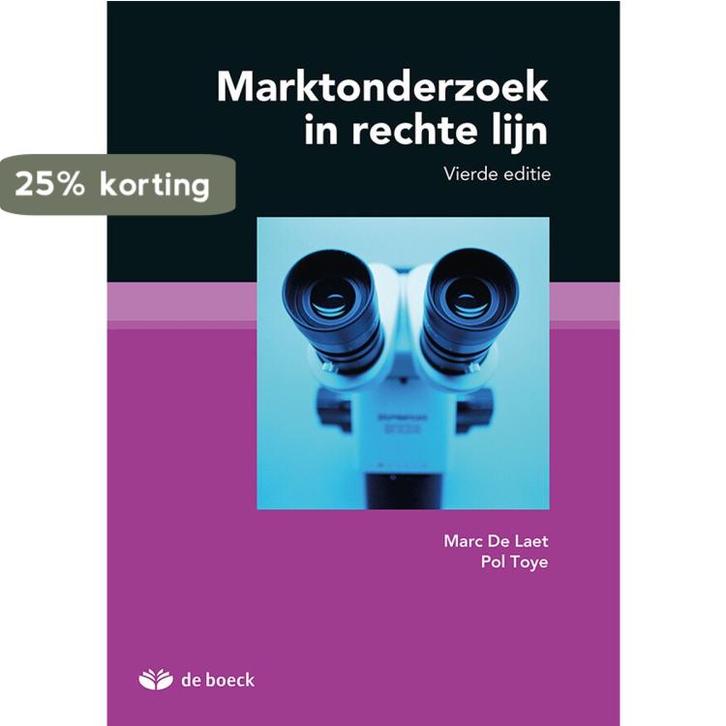Marktonderzoek in rechte lijn 9789045557601 Pol Toye, Boeken, Schoolboeken, Zo goed als nieuw, Verzenden