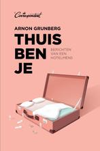Thuis ben je 9789082520361 Arnon Grunberg, Verzenden, Zo goed als nieuw, Arnon Grunberg
