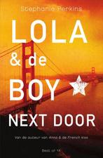 Lola & de Boy Next Door 9789000349289, Boeken, Kinderboeken | Jeugd | 13 jaar en ouder, Stephanie Perkins, Zo goed als nieuw, Verzenden