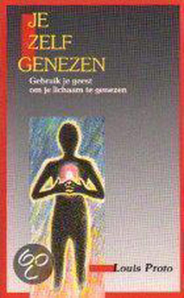 Jezelf genezen 9789053400159 L. Proto, Boeken, Gezondheid, Dieet en Voeding, Gelezen, Verzenden