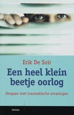Een heel klein beetje oorlog 9789020965179 E. de Soir, Verzenden, Gelezen, E. de Soir