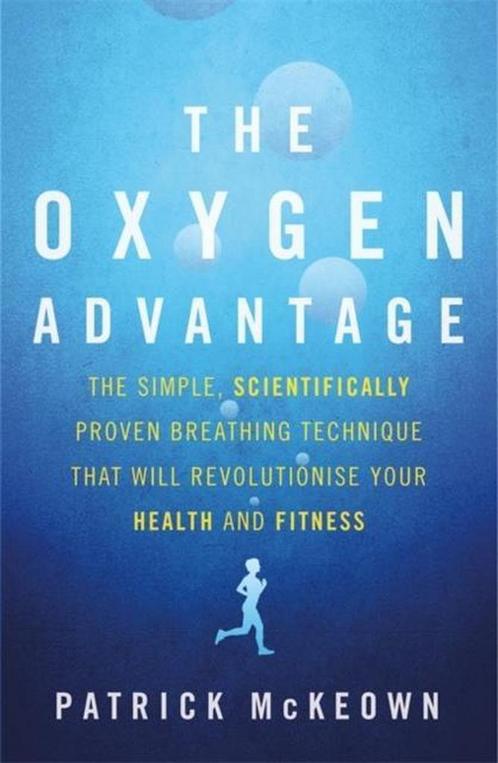 Oxygen Advantage 9780349406695 Patrick McKeown, Boeken, Taal | Engels, Zo goed als nieuw, Verzenden