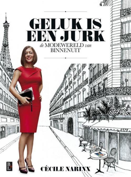 Geluk is een jurk 9789461560728 Cécile Narinx, Boeken, Hobby en Vrije tijd, Zo goed als nieuw, Verzenden