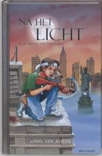 De nieuwe veroveraars / Na het licht / 2 9789059323902, Verzenden, Johan Vandevelde