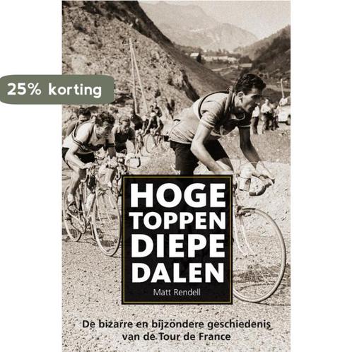 Hoge toppen, diepe dalen 9789022994238 Matt Rendell, Boeken, Hobby en Vrije tijd, Gelezen, Verzenden