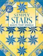 Simply Stars 9781571200198, Livres, Livres Autre, Alex Anderson, Verzenden