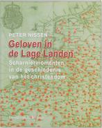 Geloven In De Lage Landen 9789058262813, Boeken, Gelezen, Peter Nissen, Verzenden