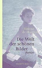 Die Welt der schönen Bilder (Klassiker)  de Beau...  Book, Simone Beauvoir, Zo goed als nieuw, Verzenden