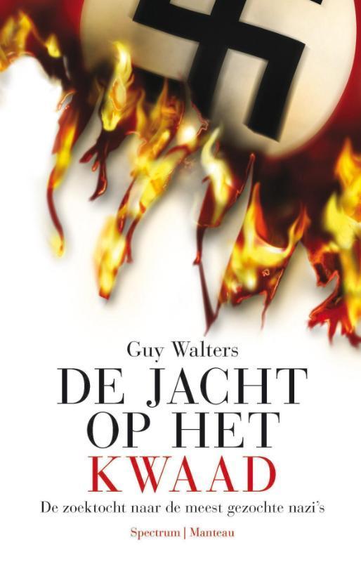 De jacht op het kwaad 9789071206955 Guy Walters, Boeken, Geschiedenis | Wereld, Gelezen, Verzenden