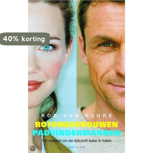 Rotondevrouwen padvindermannen 9789041408020 Rob van Vuure, Boeken, Hobby en Vrije tijd, Zo goed als nieuw, Verzenden