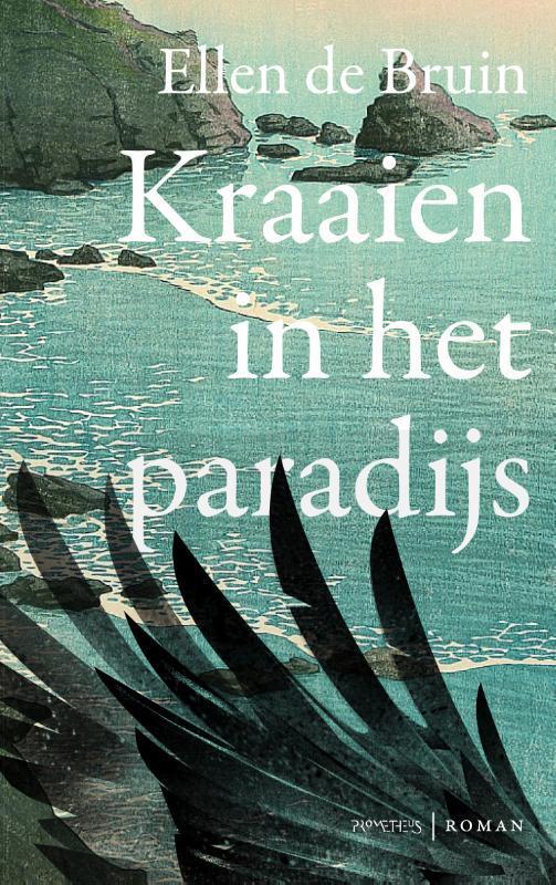 Kraaien in het paradijs 9789044647600 Ellen de Bruin, Boeken, Romans, Zo goed als nieuw, Verzenden