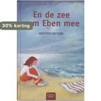 En De Zee Nam Eben Mee 9789044805031 Kristien Dieltiens, Verzenden, Gelezen, Kristien Dieltiens