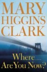 Where Are You Now? 9781416577348 Mary Higgins Clark, Livres, Langue | Anglais, Envoi