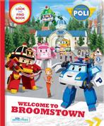 Robocar Poli: Welcome to Broomstown! A Look and Find Book, Verzenden