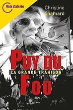 Puy du Fou - La grande trahison  Chamard, Christine  Book, Chamard, Christine, Verzenden