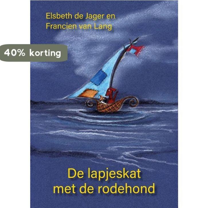 De lapjeskat met de rodehond 9789492844781 Elsbeth de Jager, Boeken, Kinderboeken | Jeugd | onder 10 jaar, Zo goed als nieuw, Verzenden
