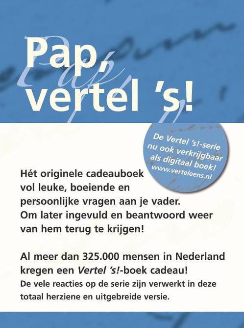 Pap vertel s / Vertel eens 9789049100889 Elma van Vliet, Boeken, Psychologie, Gelezen, Verzenden