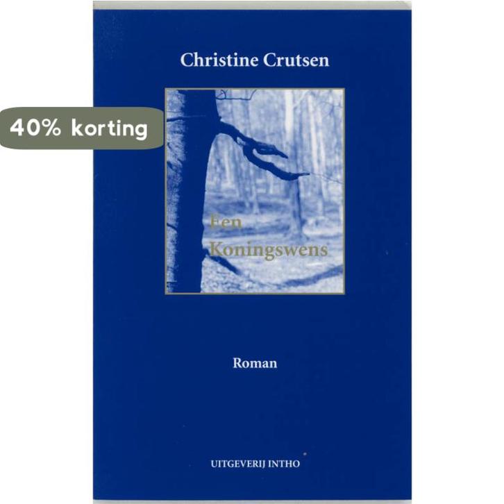 Een Koningswens 9789072238146 C.J. Crutsen, Livres, Romans, Envoi