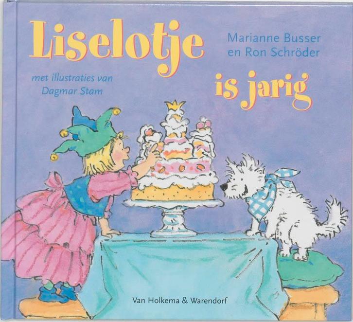 Liselotje is jarig 9789026995637 Marianne Busser, Boeken, Kinderboeken | Baby's en Peuters, Gelezen, Verzenden