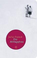 Die Mittagsfrau: Roman (Fischer Taschenbibliothek)  F..., Gelezen, Julia Franck, Verzenden