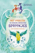 Het vogeltje en andere Armeense sprookjes 9789047627081, Boeken, Verzenden, Gelezen, Hovhannes Toemanjan